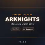 Arknights Global starter accounts — 6★ operators and Orundum — PELOQ