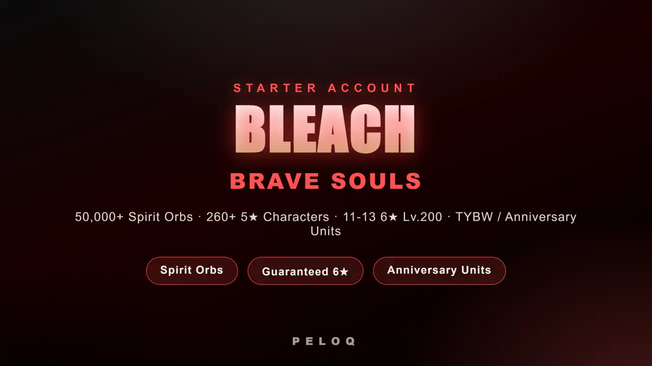 Buy Bleach Brave Souls Starter Account — 50,000+ Spirit Orbs, TYBW & Anniversary Units — Asia / Japan Server — PELOQ